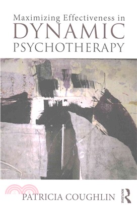 Maximizing Effectiveness in Dynamic Psychotherapy