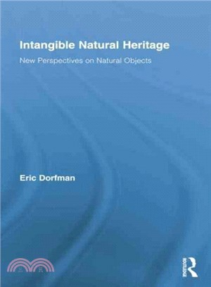 Intangible Natural Heritage ─ New Perspectives on Natural Objects