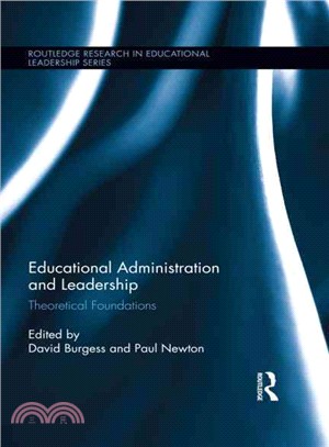 Educational Administration and Leadership ─ Theoretical Foundations