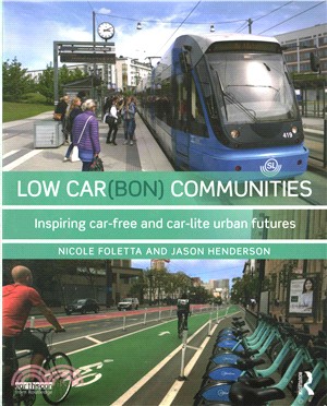 Low car(bon) communities :  inspiring car-free and car-lite urban futures /