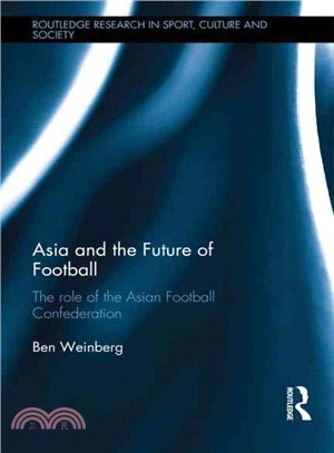 Asia and the Future of Football ─ The role of the Asian Football Confederation