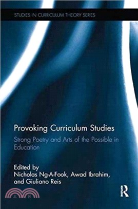 Provoking Curriculum Studies：Strong Poetry and Arts of the Possible in Education