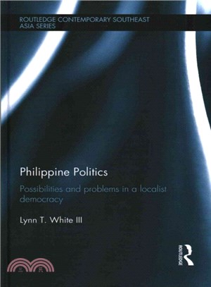 Philippine Politics ─ Progress and Problems in a Localist Democracy