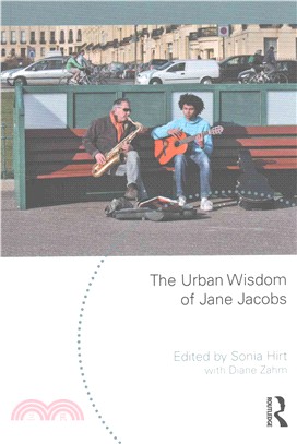 The Urban Wisdom of Jane Jacobs