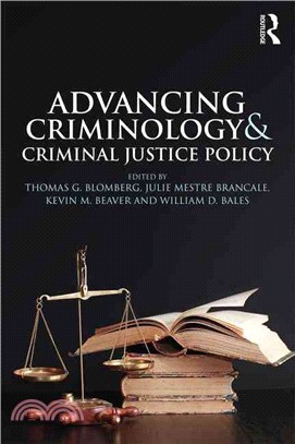 Advancing Criminology and Criminal Justice Policy