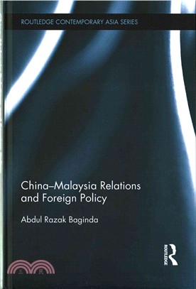 China-Malaysia Relations and Foreign Policy