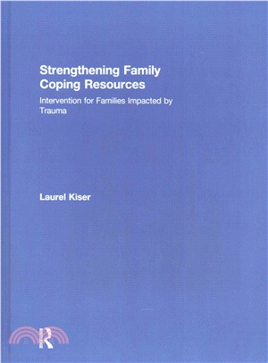 Strengthening Family Coping Resources ─ Intervention for Families Impacted by Trauma