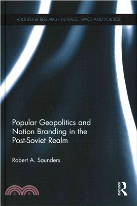 Popular Geopolitics and Nation Branding in the Post-soviet Realm