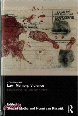 Law, Memory, Violence ─ Uncovering the Counter-Archive