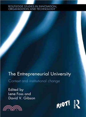 The Entrepreneurial University ─ Context and Institutional Change