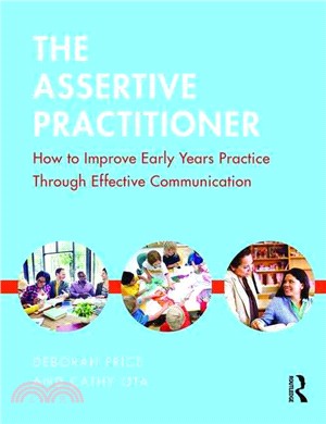 The Assertive Practitioner ─ How to Improve Early Years Practice Through Effective Communication