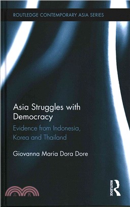 Asia Struggles with Democracy ─ Evidence from Indonesia, Korea and Thailand