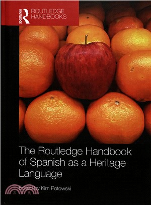 The Routledge Handbook of Spanish As a Heritage Language