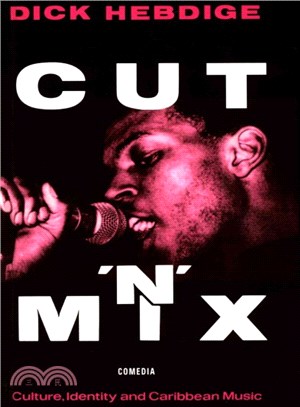 Cut `n' Mix ― Culture, Identity and Caribbean Music