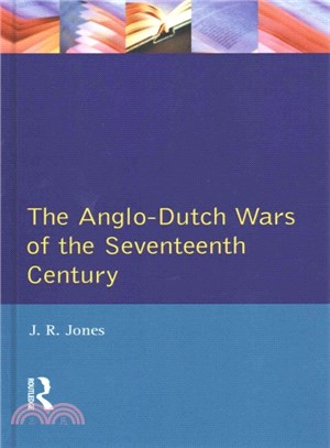 The Anglo-Dutch Wars of the Seventeenth Century