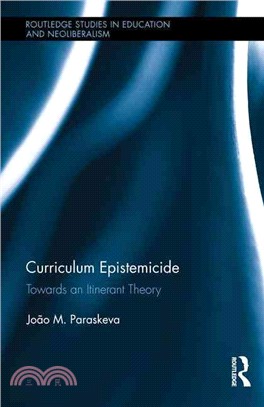 Curriculum Epistemicide ─ Towards an Itinerant Curriculum Theory