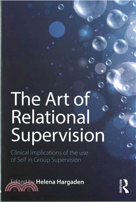 The Art of Relational Supervision ─ Clinical Implications of the Use of Self in Group Supervision