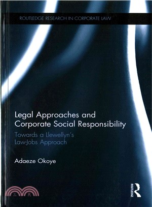 Legal Approaches and Corporate Social Responsibility ― Towards a Llewellyn??Law-jobs Approach