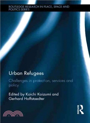 Urban Refugees ─ Challenges in Protection, Services and Policy