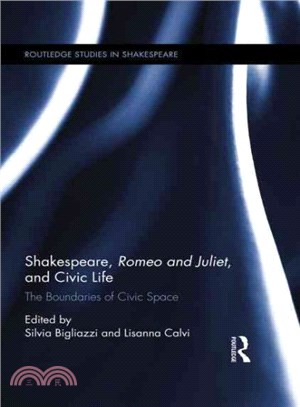 Shakespeare, Romeo and Juliet, and Civic Life ─ The Boundaries of Civic Space