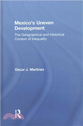 Mexico's Uneven Development ─ The Geographical and Historical Context of Inequality