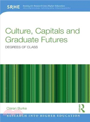 Culture, Capitals and Graduate Futures ― Degrees of Class