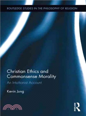 Christian Ethics and Commonsense Morality ─ An Intuitionist Account