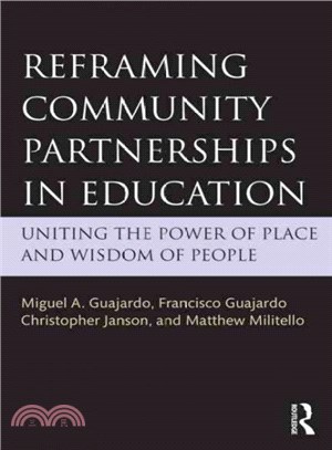 Reframing Community Partnerships in Education ─ Uniting the Power of Place and Wisdom of People