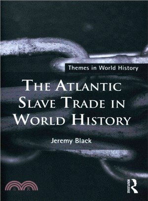 The Atlantic Slave Trade in World History