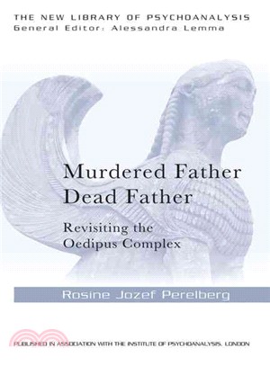 Murdered Father, Dead Father ─ Revisiting the Oedipus Complex