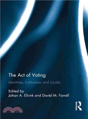 The Act of Voting ─ Identities, Institutions and Locale