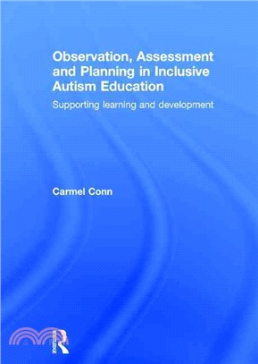 Observation, Assessment and Planning in Inclusive Autism Education ─ Supporting Learning and Development