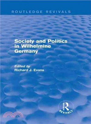 Society and Politics in Wilhelmine Germany