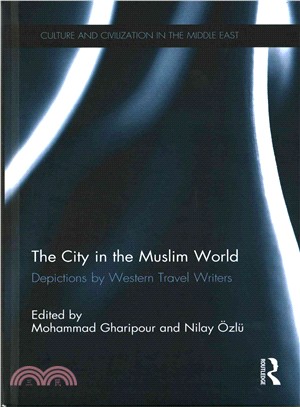 The City in the Muslim World ─ Depictions by Western Travel Writers