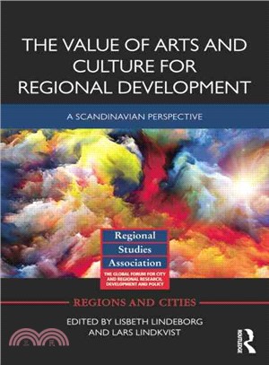 The Value of Arts and Culture for Regional Development ― A Scandinavian Perspective