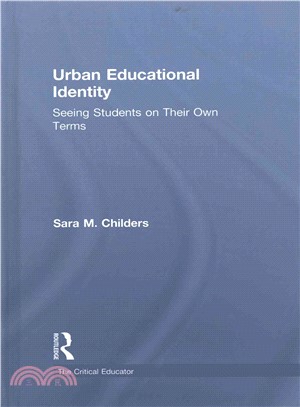 Urban educational identity : seeing students on their own terms /