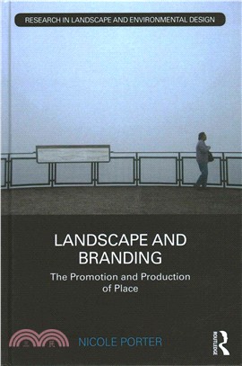 Landscape and branding :  the promotion and production of place /
