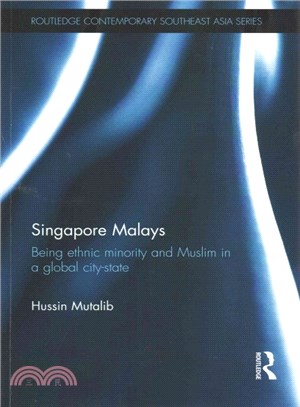 Singapore Malays ― Being Ethnic Minority and Muslim in a Global City-state