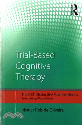 Trial-Based Cognitive Therapy ─ Distinctive Features