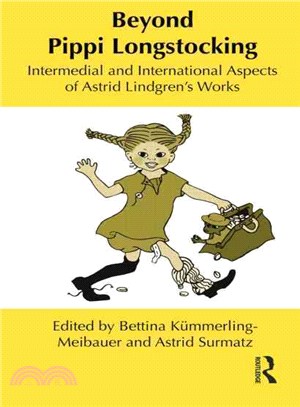 Beyond Pippi Longstocking ─ Intermedial and International Aspects of Astrid Lindgren's Works