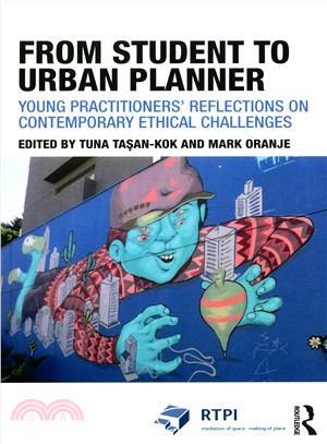 From Student to Urban Planner ― Young Practitioners?Reflections on Contemporary Ethical Challenges