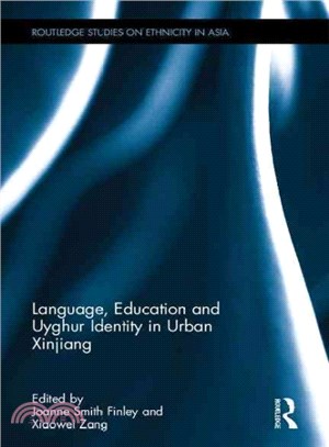Language, education and Uyghur identity in urban Xinjiang /