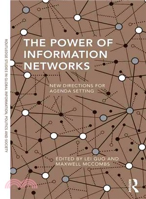 The Power of Information Networks ─ New Directions for Agenda Setting