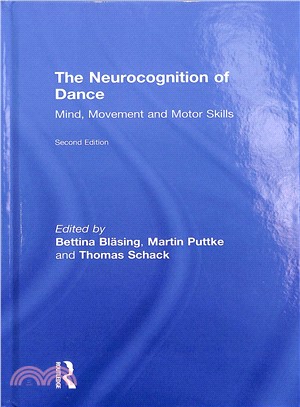 The Neurocognition of Dance ― Mind, Movement and Motor Skills