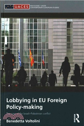 Lobbying in Eu Foreign Policy-making ─ The Case of the Israeli-palestinian Conflict