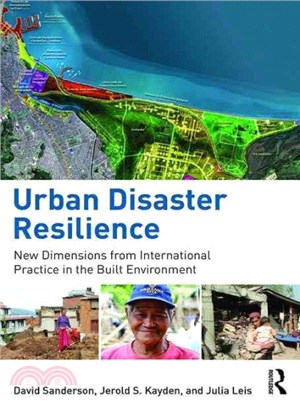 Urban Disaster Resilience ─ New Dimensions from International Practice in the Built Environment