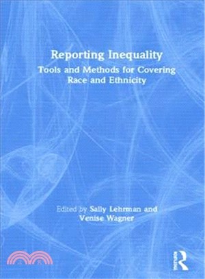 Reporting Inequality ─ Tools and Methods for Covering Race and Ethnicity