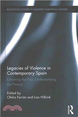 Legacies of Violence in Contemporary Spain ─ Exhuming the Past, Understanding the Present