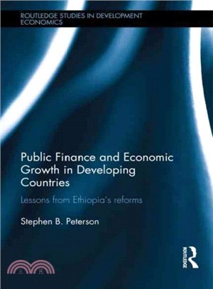Public Finance and Economic Growth in Developing Countries ─ Lessons from Ethiopia's Reforms