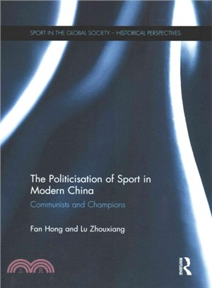 The Politicisation of Sport in Modern China ─ Communists and Champions